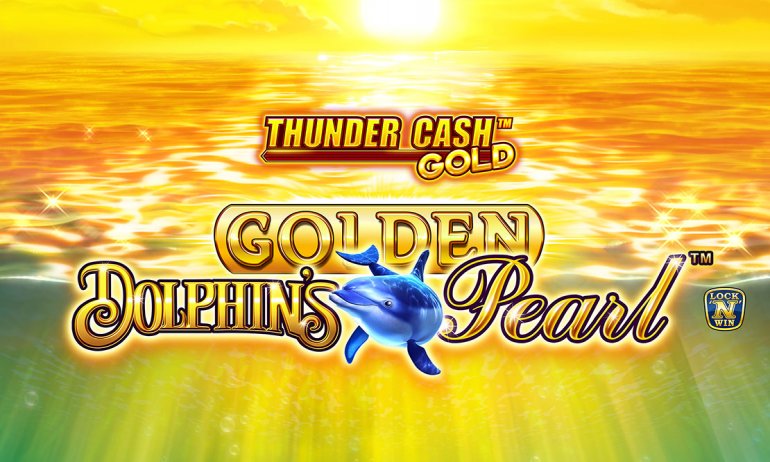 ThunderCashGold_GoldenDolphonsPearl_Ov